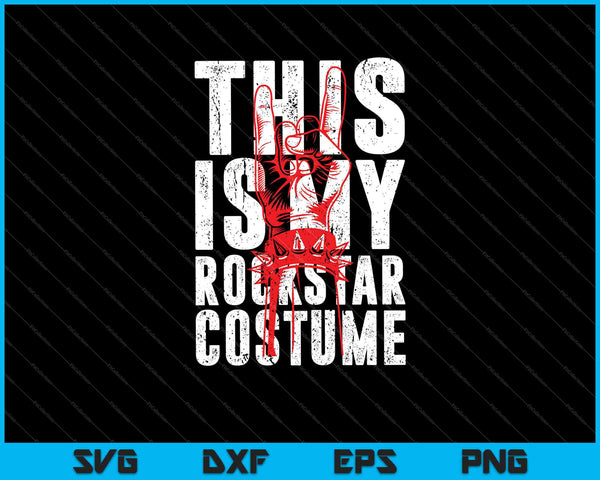 Dit is mijn Rockstar kostuum SVG PNG snijden afdrukbare bestanden