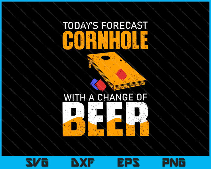 Pronóstico de hoy Cornhole con un cambio de cerveza SVG PNG cortando archivos imprimibles