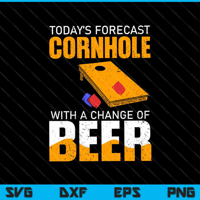 Pronóstico de hoy Cornhole con un cambio de cerveza SVG PNG cortando archivos imprimibles