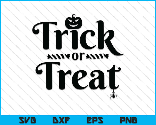 Trick or Treat SVG PNG Cutting Printable Files