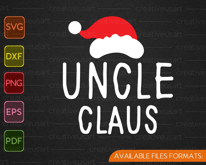 Uncle Claus SVG PNG Cutting Printable Files