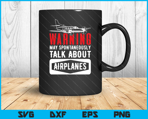 La advertencia puede hablar espontáneamente sobre aviones SVG PNG Cortando archivos imprimibles