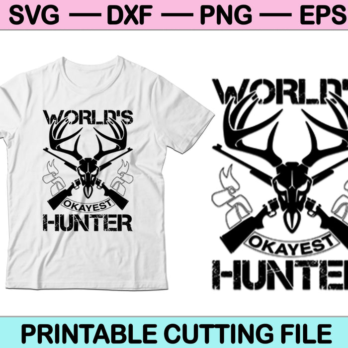 World's Okayest Hunter SVG PNG Cutting Printable Files